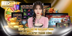 Cách chơi nổ hũ