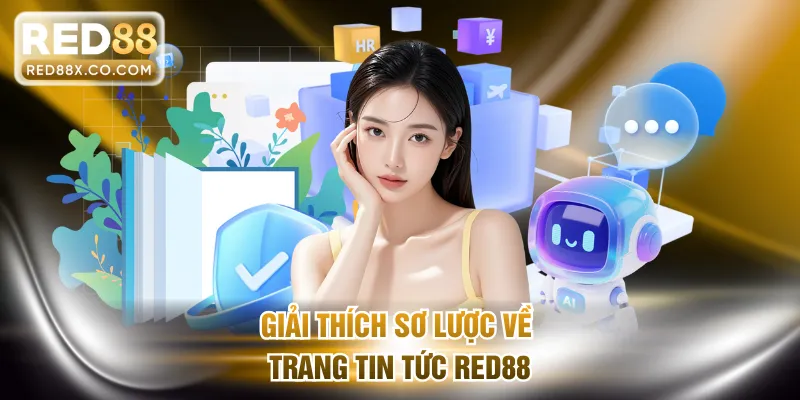 Giải thích sơ lược về trang tin tức RED88