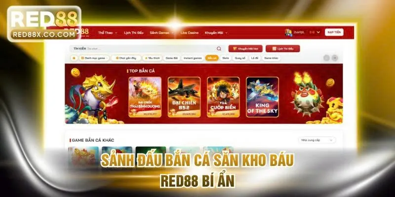 Sảnh đấu bắn cá săn kho báu RED88 bí ẩn