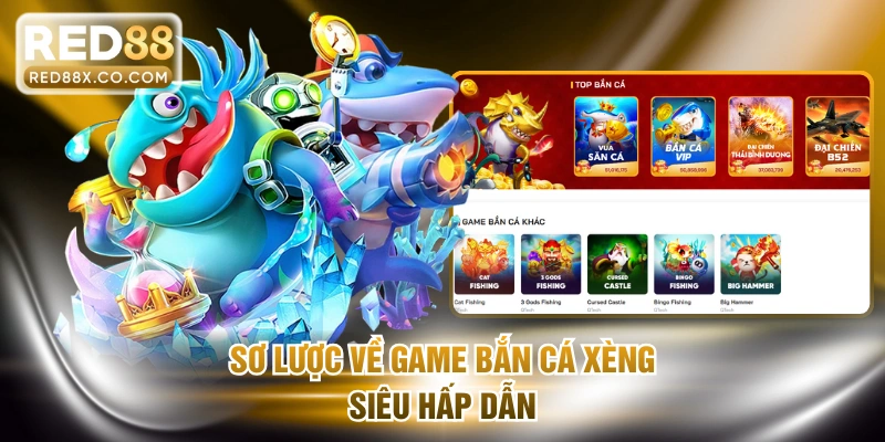 Sơ lược về game bắn cá xèng siêu hấp dẫn