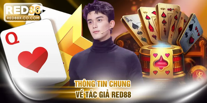 Thông tin chung về tác giả RED88